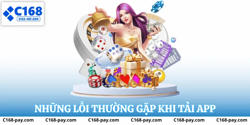 Khắc phục sự cố khi cài đặt ứng dụng C168