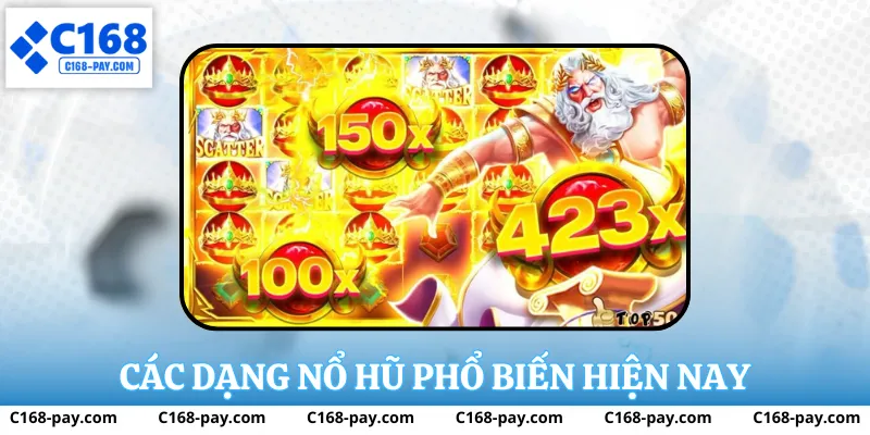 Các dạng nổ hũ phổ biến hiện nay
