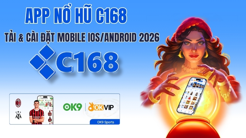 App Nổ Hũ C168 – Tải & Cài Đặt Mobile iOS/Android 2026 2 App Nổ Hũ C168 – Tải & Cài Đặt Mobile iOS/Android 2026